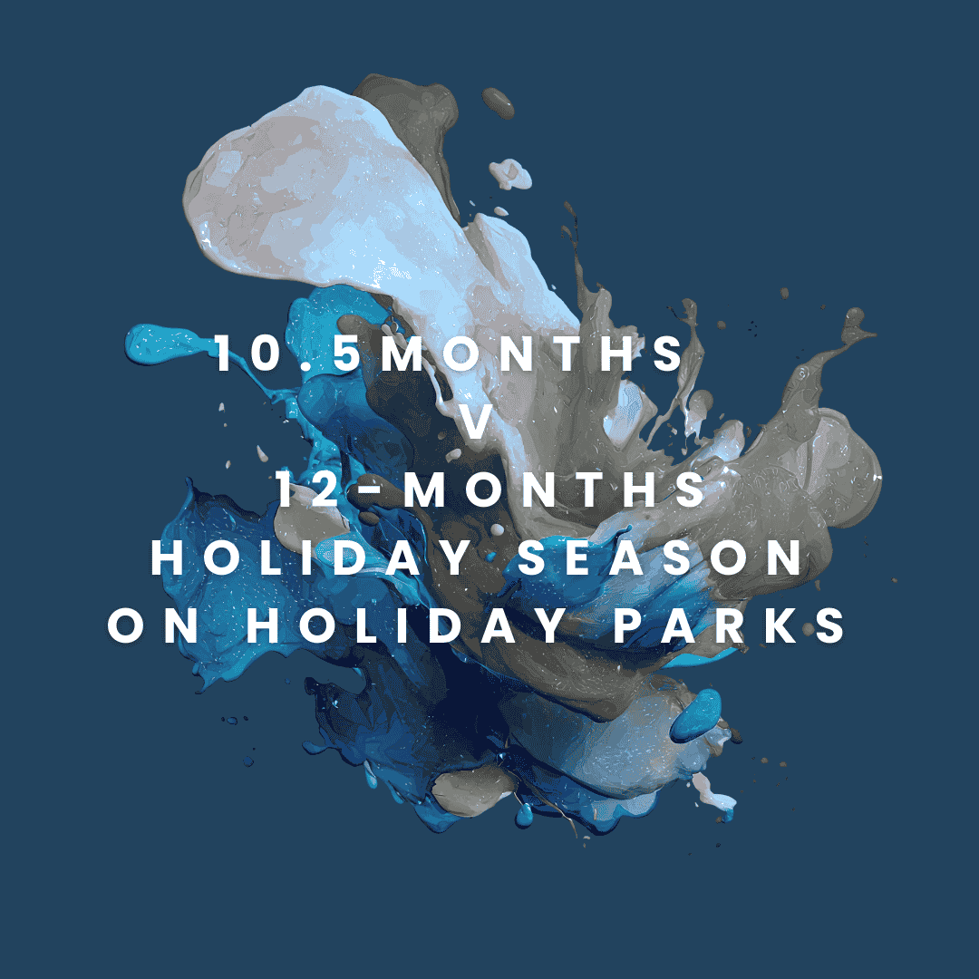 Explore the differences between 10.5 and 12 month holiday park seasons and what they mean for flexibility, winter stays and lifestyle planning.